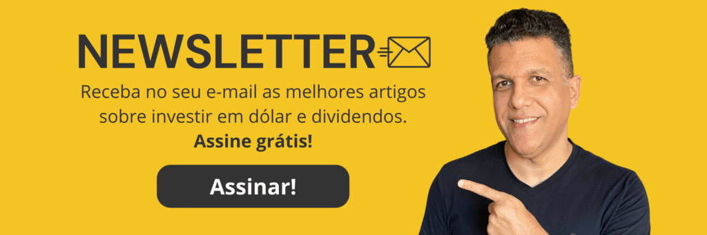 Banner promocional convidando para a assinatura gratuita da newsletter sobre investimentos em dólar e dividendos, com destaque para conteúdo educativo.